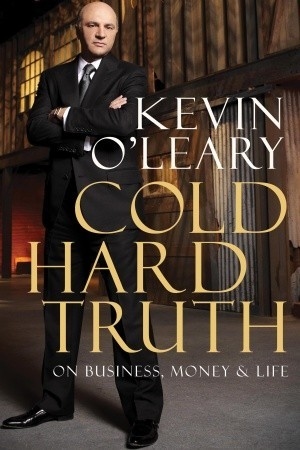 Cold Hard Truth: On Business, Money & Life